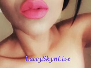 LaceySkynLive