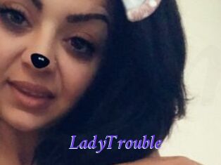 LadyTrouble