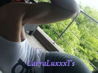 LarraLuxxxTs