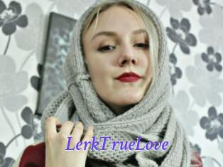 LerkTrueLove Bdsm gratuit