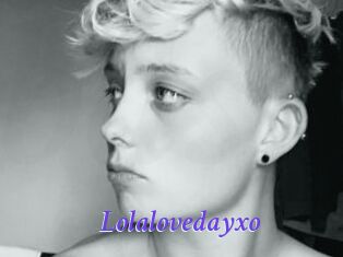 Lolalovedayxo