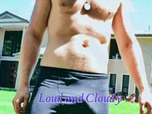 Loud_and_Cloudy