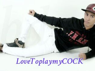 LoveToplaymyCOCK