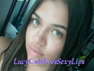 LucyCuteEyesSexyLips