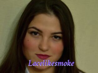 Lacelikesmoke