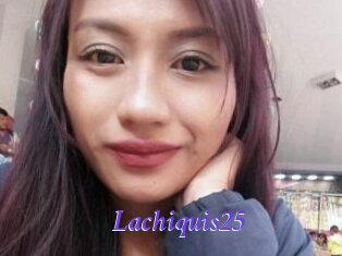Lachiquis25