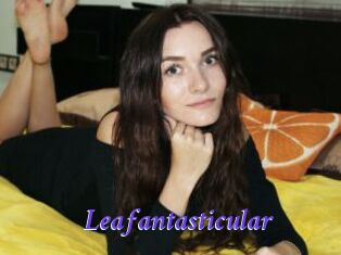 Leafantasticular