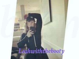 Leahwiththebooty