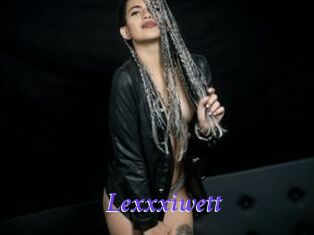 Lexxxiwett