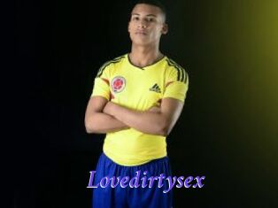 Lovedirtysex