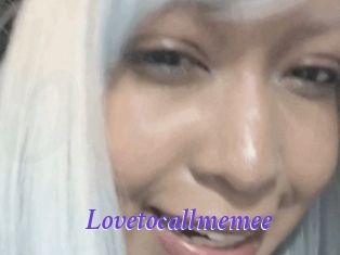 Lovetocallmemee
