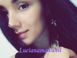 Lucianamaxwell