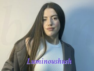 Luminoushush