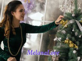 MelanaLove
