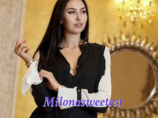 Milonasweetest