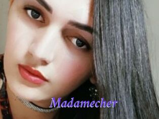 Madamecher
