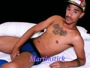Martinstick