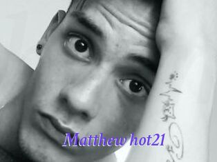 Matthew_hot21