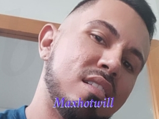 Maxhotwill