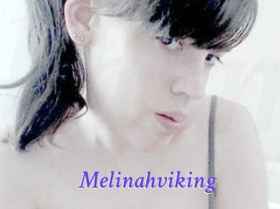 Melinahviking