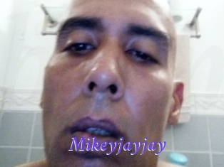 Mikeyjayjay