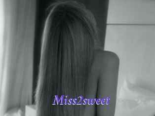Miss2sweet