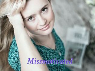 Missmotivated