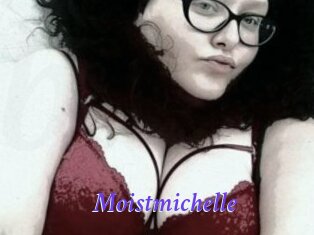Moistmichelle