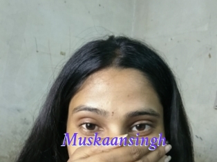 Muskaansingh