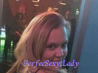 PerfecSexytLady