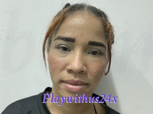 Playwithus24x