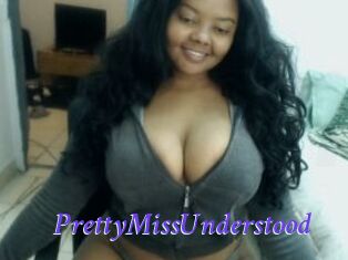 PrettyMissUnderstood