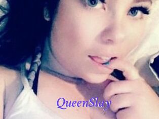 QueenSlay