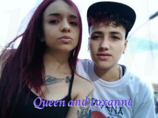 Queen_and_roxanne