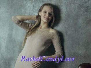 RachelCandyLove