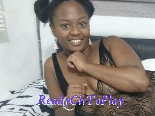 ReadyGlrToPlay