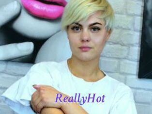 ReallyHot