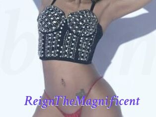 ReignTheMagnificent