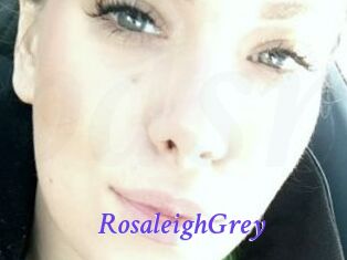 RosaleighGrey
