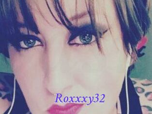 Roxxxy32