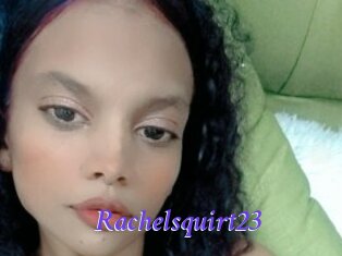 Rachelsquirt23