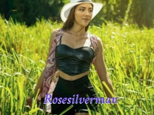 Rosesilverman