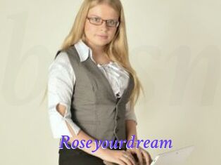 Roseyourdream