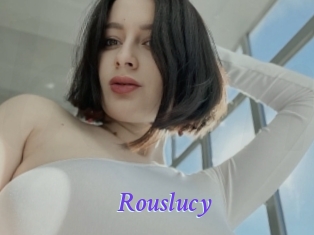 Rouslucy