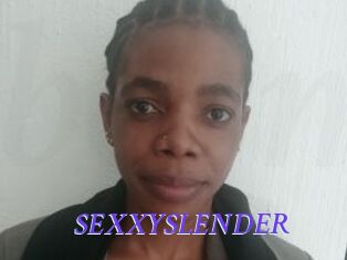 SEXXYSLENDER