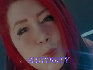 SLUTDIRTY