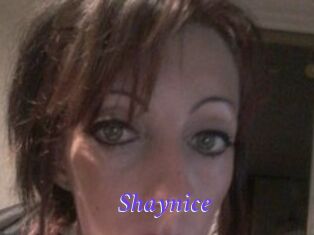 Shaynice