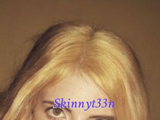 Skinnyt33n
