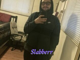 Slabberr