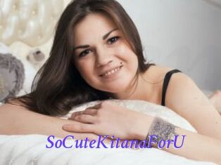 SoCuteKitanaForU